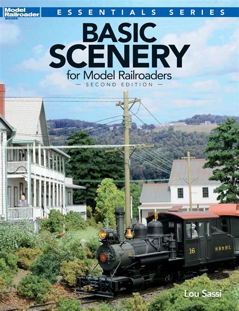 Basic Scenery For Model Railroaders Model Railroader Books Essentials Sassi Lou