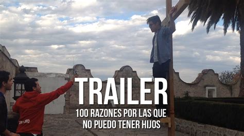 Trailer Razones Por Las Que No Puedo Tener Hijos Youtube