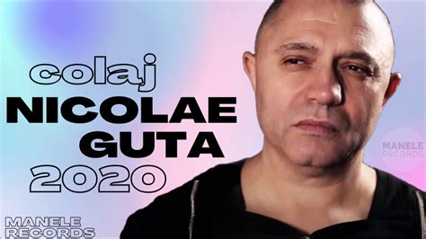 Nicolae Guta Colaj Manele De Suflet Cele Mai Frumoase Melodii