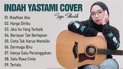 Cover Indah Yastami Full Album Terbaru Lagu Pop Galau Maafkan