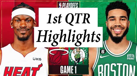 Miami Heat Vs Boston Celtics Full Highlights 1st QTR May 17 2022