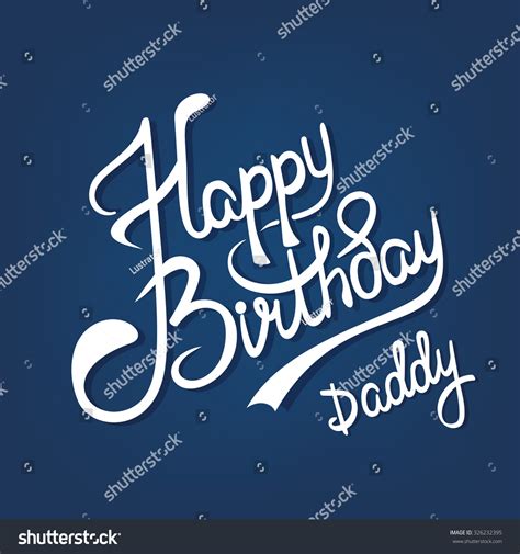 8,314 Happy Birthday Daddy Images, Stock Photos & Vectors | Shutterstock