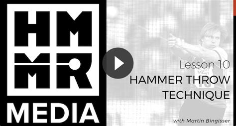 Lesson 10: Hammer Throw Technique – HMMR Media