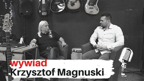 WYWIADY Krzysztof Magnuski YouTube