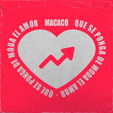 Macaco Que se ponga de moda el amor la portada de la canción