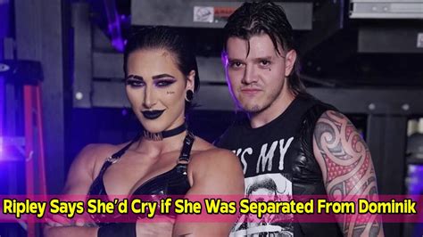 Rhea Ripley Says Shed Cry If She Was Separated From Dominik Mysterio