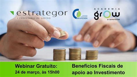 Webinar Gratuito Benef Cios Fiscais De Apoio Ao Investimento Estrategor