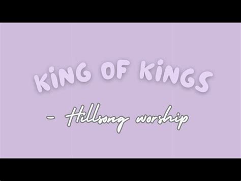 King Of Kings Lyrics Video Hillsong Worship YouTube