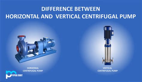 Difference Between Horizontal And Vertical Centrifugal Pump