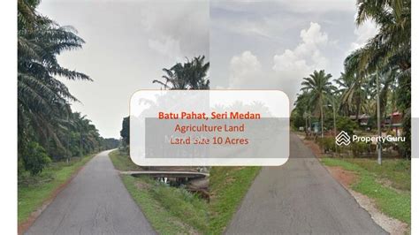 Seri Medan Batu Pahat Agriculture Land Acres Batu Pahat Johor