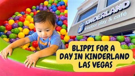 Blippi For A Day Kinderland Las Vegas Nevada Indoor Playground For