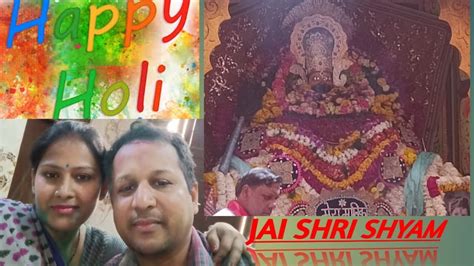 Holi Per Kiye Shyam Baba Ke Darshan YouTube