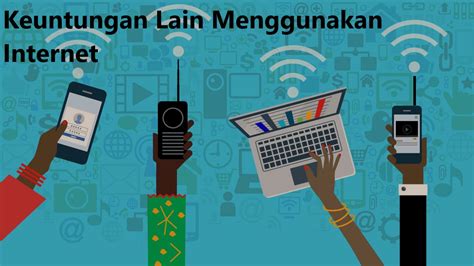 Keuntungan Menggunakan Internet Homecare24