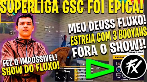 SUPERLIGA GSC AVEEEE MARIA FLUXO DEU SHOW 3 BOOYAHS SEGUIDOS