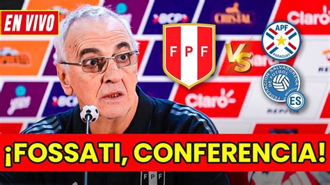 Jorge Fossati En Conferencia De Prensa En Vivo Amistosos Previo A