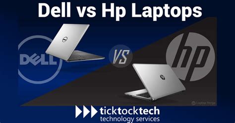 Dell Vs Hp Laptops Which Is Better Ticktocktech