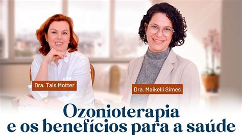 Ozonioterapia E Os Benef Cios Para A Sua Sa De Youtube