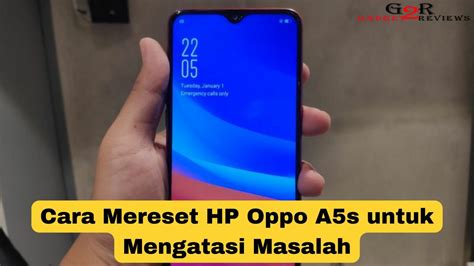 Cara Mereset HP Oppo A5s Untuk Mengatasi Masalah Gadget2Reviews