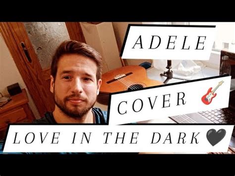 LOVE IN THE DARK ADELE COVER GUITARRA ACORDES FÁCIL COMO TOCAR I CANT