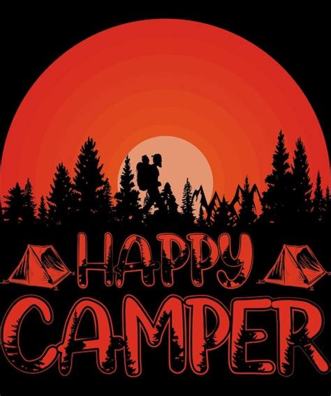 El Mejor Dise O De Camiseta De Camping Happy Camper Vector Premium