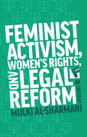 Feminist Activism Womens Rights And Legal Reform Feminisms And