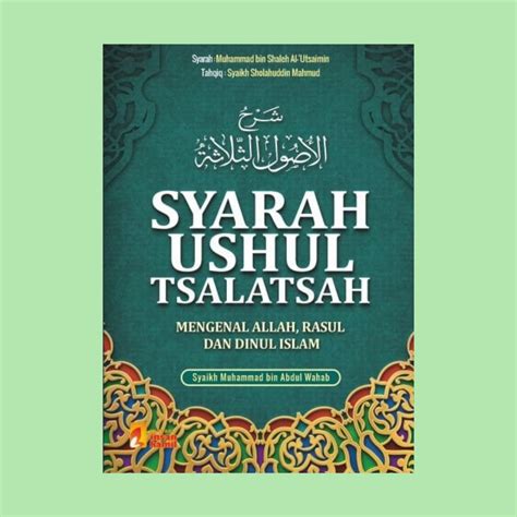 Jual Buku Syarah Ushul Tsalatsah Mengenal Allah Rasul Dinul Islam New