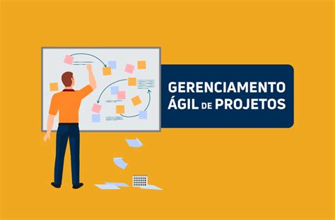 Gerenciamento de projetos ágil Entenda o que é e como funciona