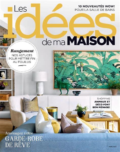 Les Id Es De Ma Maison March No Digital Discountmags