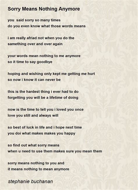 Sorry Means Nothing Anymore Poem By Stephanie Buchanan Poem Hunter