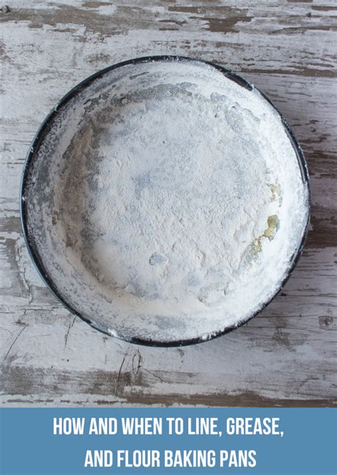 How And When To Line Grease And Flour Baking Pans Vintage Recipe Project