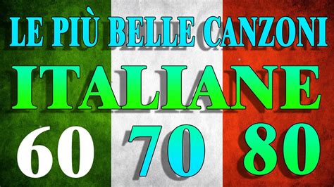 Le più belle Canzoni Italiane 60 70 80 Playlist Músicas Italianas