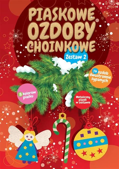 Piaskowe Ozdoby Choinkowe Zestaw Praca Zbiorowa