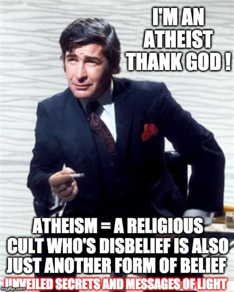 I M ATHEIST THANK GOD Memes Imgflip