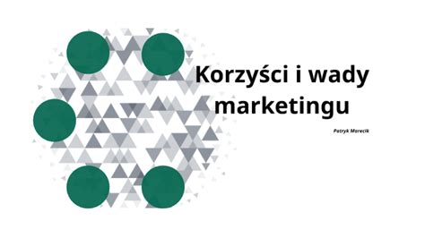 Korzyści i wad marketingu dla przedsiębiorstwa konsumentów i gospodarki