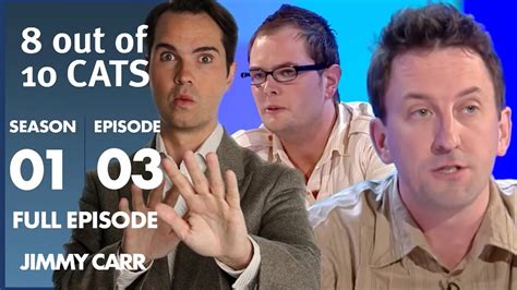 8 Out Of 10 Cats Season 01 Episode 03 8 Out Of 10 Cats Full Episode Jimmy Carr Youtube