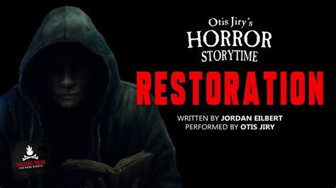 Horror Storytime Restoration Creepypasta Complete Series 2 Hours