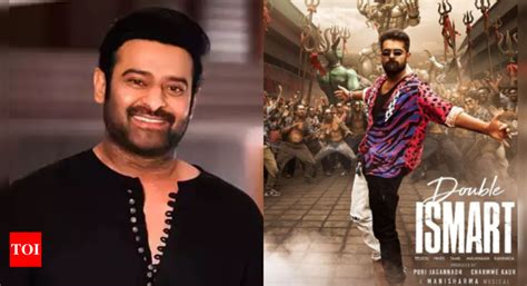 Prabhas Gives A Shout Out To Ram Pothineni S Double Ismart Song