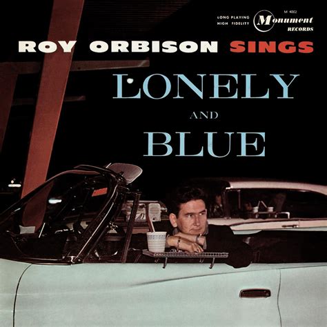 Roy Orbison Lonely And Blue Lyrics And Tracklist Genius