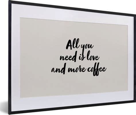 Fotolijst Incl Poster Quotes Spreuken Koffie Liefde All You