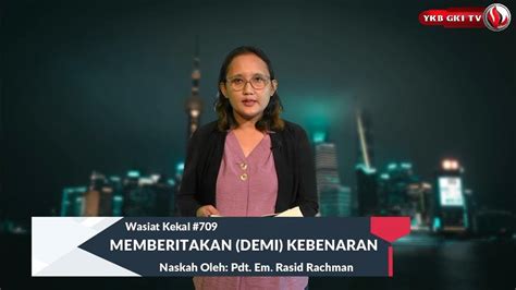 Wasiat Kekal Memberitakan Demi Kebenaran Youtube