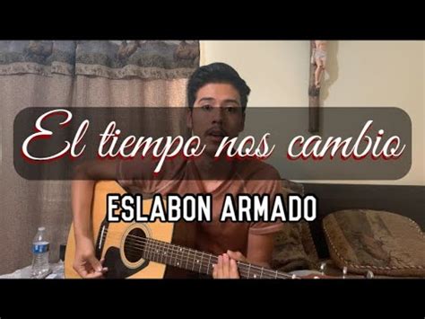 El Tiempo Nos Cambio Eslabon Armado Tutorial ADORNOS Y ACORDES Guitarra