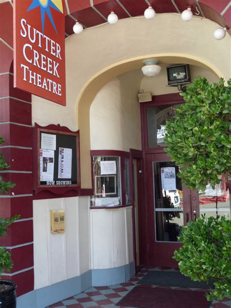 Sutter Creek Theatre In Sutter Creek Ca Cinema Treasures