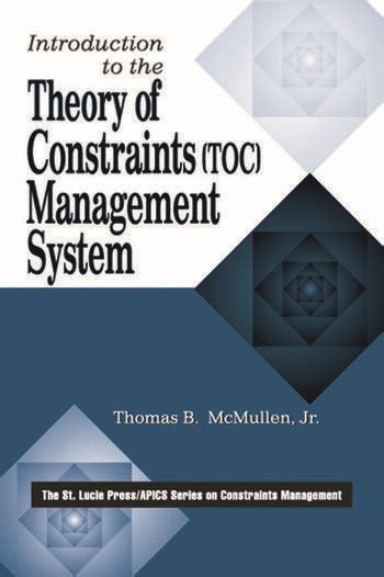 Introduction To The Theory Of Constraints Toc Management System Crc