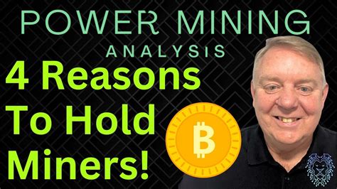 Top 4 Reason To Hold Bitcoin Miners Bitcoin Stock News Today