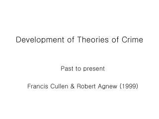 Ppt Evaluating Theories Of Crime Powerpoint Presentation Free