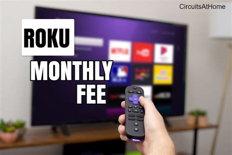 How Much Does Roku Monthly Fee Cost Find Out Everything Circuits