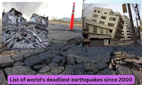 List Of Worlds Deadliest Earthquakes Since 2000