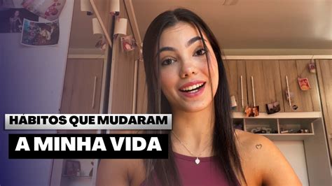 H Bitos Que Mudaram A Minha Vida Gabi Hamme Youtube