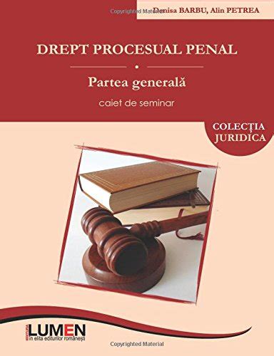 Amazon Drept Procesual Penal Partea Generala Caiet De Seminar