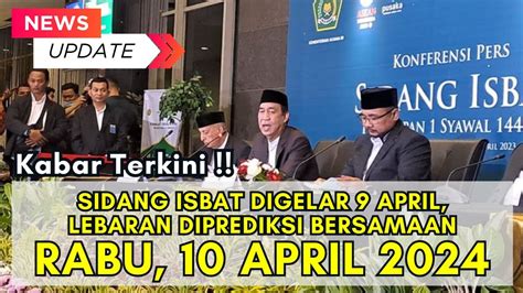 Idul Fitri Diprediksi Serentak April Meski Sidang Isbat